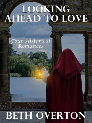 cover image of Looking Ahead to Love